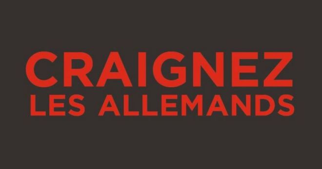 Tenha medo dos alemães!