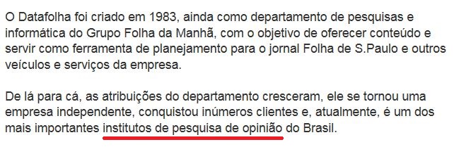 Palavras com que o instituto de opinião Datafolha se apresenta.